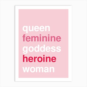 Queen Woman Bold Feminine Statement Pink Art Print