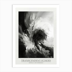 Transcendent Echoes Abstract Black And White 6 Poster Art Print