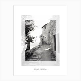 Poster Of Hvar, Croatia, Black And White Old Photo 4 Art Print