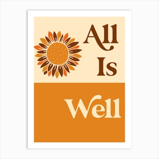 All Is Well Art Print
