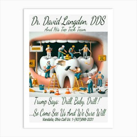 Dr. David Langdon, DDS Advert ~Reimagined 23 Art Print