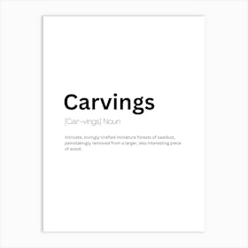 Carvings Definition Meaning Art Print