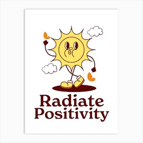 Radiant Positivity Art Print