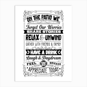 On The Patio We Forget Our Worries Share Stories Relax And Drink Art Print