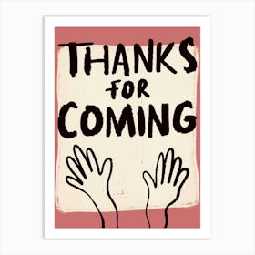 Thanks for Coming Pink Art Print