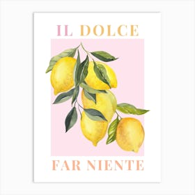 Il Dolce Far Niente, Lemon Poster Poster