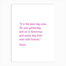 Best Day Ever Barbie Quote Art Print Art Print