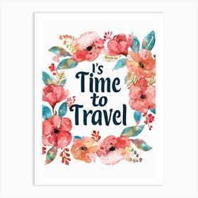 It'S Time To Travel 9 Art Print