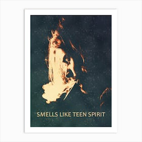 Smells Like Teen Spirit Art Print