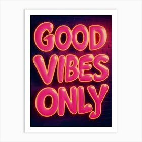 Good Vibes Only 3 Art Print