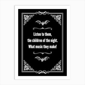 Bram Stoker Dracula Quote Listen to Them Art Print