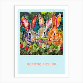 Hopping Around Poster 1 Art Print