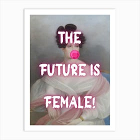 Future Is Female Art Print