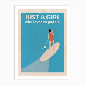 Just A Girl Who Loved To Paddle (Brunette) Art Print