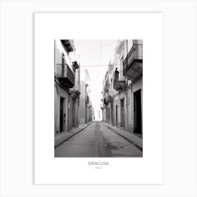 Poster Of Siracusa, Italy, Black And White Photo 2 Art Print