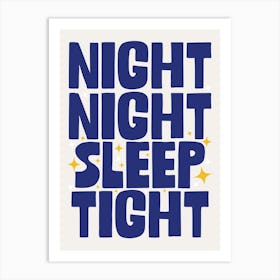 Night Night Sleep Tight Art Print