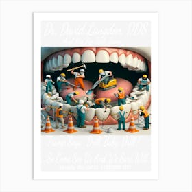 Dr. David Langdon, DDS Advert ~Reimagined 15 Art Print