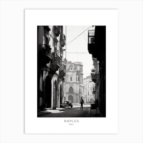 Poster Of Naples, Italy, Black And White Analogue Photography 3 Art Print