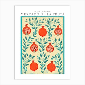 Mercado De La Fruta Pomegranate Illustration 8 Poster Art Print
