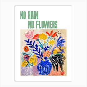 No Rain No Flowers Poster Floral Painting Matisse Style 6 Art Print