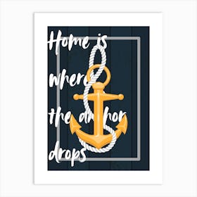 Home Is Where Sailing Sign Art Print