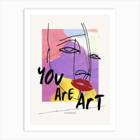 You Are Art Art Print