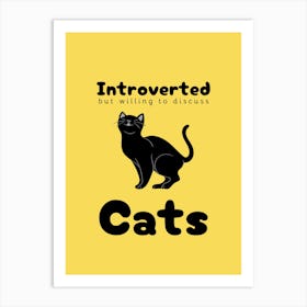 Introverted Cat Lover Art Print