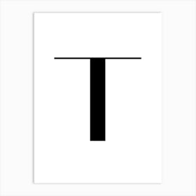 Letter T.Classy expressive letter. Art Print