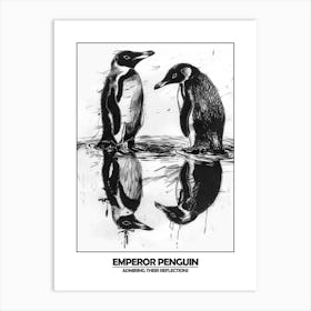 Penguin Admiring Their Reflections Poster 2 Art Print