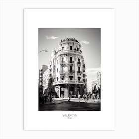 Poster Of Valencia, Spain, Black And White Analogue Photography 4 Art Print