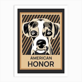 American Honor - Political Style Design Template With An Awarded Dog Illustration - dog, puppy, cute, dogs, puppies Art Print