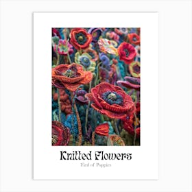 Knitted Flowers Fied Of Poppies 1 Art Print