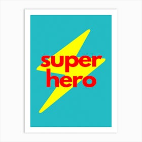 Super Hero Lightning Bolt Red Art Print