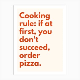 Cooking Rule Order Pizza Kitchen Typography Cream Red Art Print
