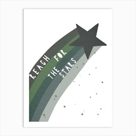 Reach For The Stars Quote In Forest Green & Grey Art Print