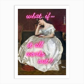 What if it all works out - Vintage altered art Art Print