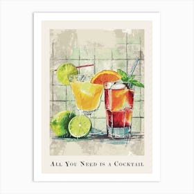 All You Need Is A Cocktail Tile Poster 5 Art Print