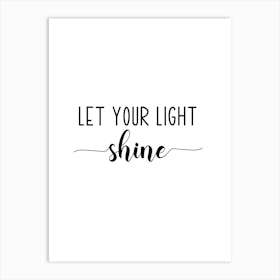 Let Your Light Shine Motivational Art Print