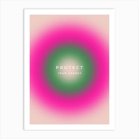 Protect Your Energy Gradient Aura Art Print