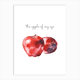 Apple Of My Eye Art Print