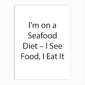 Funny Food Quote 6 Art Print