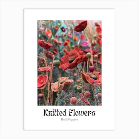 Knitted Flowers Red Poppies 3 Art Print