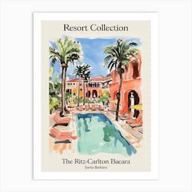 Poster Of The Ritz Carlton Bacara, Santa Barbara   Santa Barbara, California   Resort Collection Storybook Illustration 6 Art Print