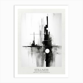 Stillness Abstract Black And White 3 Poster Art Print