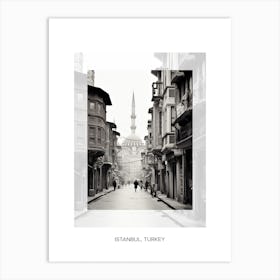 Poster Of Istanbul, Turkey, Black And White Old Photo 4 Art Print