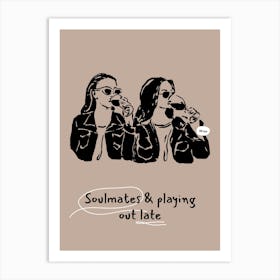 Soulmates And Playing Out Late Art Print