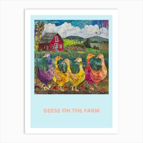 Geese On The Farm Poster 3 Art Print