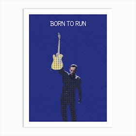 Born To Run Bruce Springsteen Art Print