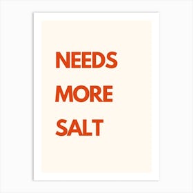Needs More Salt Kitchen Typography Cream Red Art Print