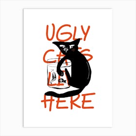 Ugly Cat Leaves Here Print, Funny Cat Lady Wall Art, Cute Kitty Poster, Cat Life Decor Art Print